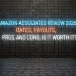 An billboard that says, Amazon Associates Review 2025: Rates, Payouts, Pros and Cons, Is It Worth It?