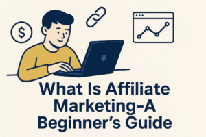 and image of a person working on a laptop with the text what is affiliate marketing - A beginner's guide