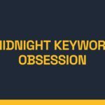 Midnight keyword obsession graphic representing Wealthy Affiliate keyword research and late-night SEO planning